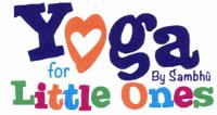 YOGA FOR LITTLE ONES BY SAMBHU