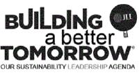 BUILDING A BETTER TOMORROW OUR SUSTAINABILITY LEADERSHIP AGENDA JLL