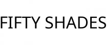 FIFTY SHADES