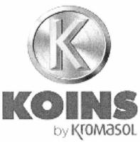 KOINS BY KROMASOL