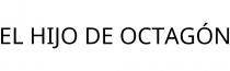 EL HIJO DE OCTAGÓN