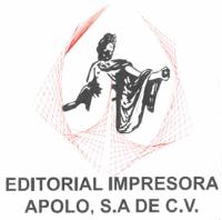 EDITORIAL IMPRESORA APOLO; S.A. DE C.V.