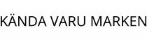 KÄNDA VARU MARKEN
