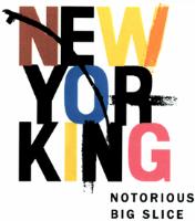 NEW YORKING NOTORIOUS BIG SLICE