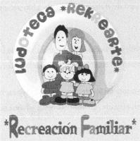 LUDOTECA REKREARTE. RECREACIÓN FAMILIAR