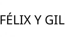 FÉLIX Y GIL