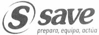 S SAVE PREPARA; EQUIPA; ACTÚA