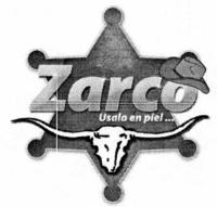 ZARCO ÚSALO EN PIEL