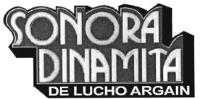 SONORA DINAMITA DE LUCHO ARGAIN