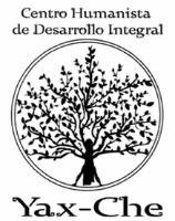 CENTRO HUMANISTA DE DESARROLLO INTEGRAL YAX CHE