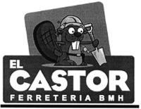 EL CASTOR FERRETERIA BMH