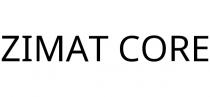 ZIMAT CORE