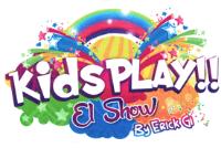 KIDS PLAY!! EL SHOW BY ERICK GI