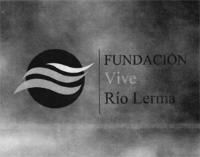 FUNDACIÓN VIVE RÍO LERMA