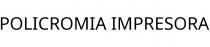 POLICROMIA IMPRESORA