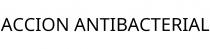 ACCION ANTIBACTERIAL