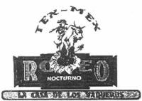 TEX MEX ROEO NOCTURNO LA CASA DE LOS VAQUEROS