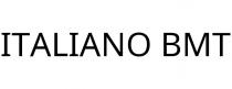 ITALIANO BMT