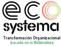 ECO SYSTEMA TRANSFORMACIÓN ORGANIZACIONAL BASADA EN LA NATURALEZA