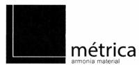 MÉTRICA