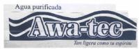 AWA TEC TAN LIGERA COMO TU ESPIRITU