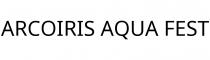 ARCOIRIS AQUA FEST