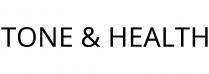 TONE & HEALTH