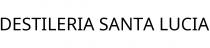 DESTILERIA SANTA LUCIA