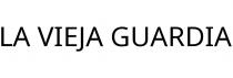 LA VIEJA GUARDIA