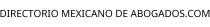 DIRECTORIO MEXICANO DE ABOGADOS.COM