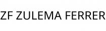 ZF ZULEMA FERRER