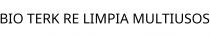 BIO TERK RE LIMPIA MULTIUSOS