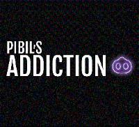 PIBIL'S ADDICTION
