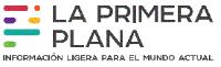 LA PRIMERA PLANA INFORMACIÓN LIGERA PARA EL MUNDO ACTUAL