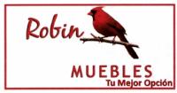 ROBIN MUEBLES TU MEJOR OPCIÓN
