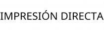 IMPRESIÓN DIRECTA