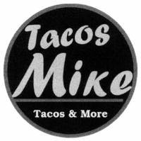 TACOS MIKE