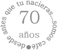 70 AÑOS DESDE ANTES QUE TU NACIERAS... SOMOS CAFÉ