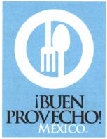 ¡BUEN PROVECHO! MÉXICO