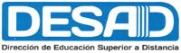 DESAD DIRECCIÓN DE EDUCACIÓN SUPERIOR A DISTANCIA