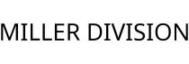MILLER DIVISION