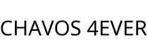 CHAVOS 4EVER