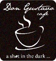 DON GUSTAVO A SHOT IN THE DARK