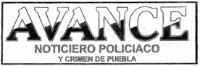 AVANCE NOTICIERO POLICIACO Y CRIMEN DE PUEBLA