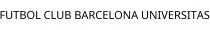 FUTBOL CLUB BARCELONA UNIVERSITAS