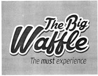 THE BIG WAFFLE THE MUST EXPERIENCE