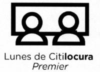 LUNES DE CITILOCURA PREMIER