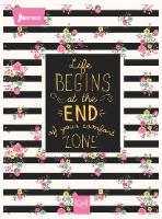LIFE BEGINS AT THE END OF YOUR COMFORT ZONE KIUT