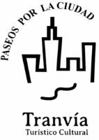 PASEOS POR LA CIUDAD. TRANVÍA TURÍSTICO CULTURAL