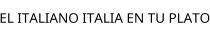 EL ITALIANO ITALIA EN TU PLATO